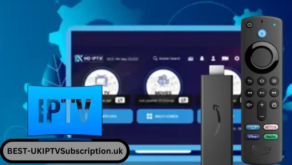 Top Free IPTV Services for Firestick in the UK