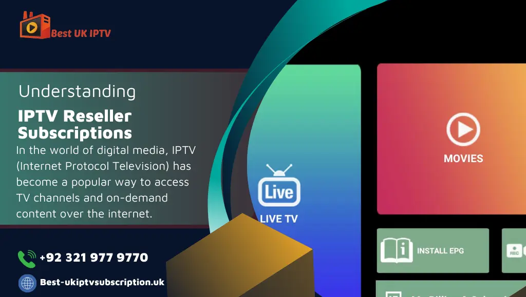 Understanding IPTV Reseller Subscriptions